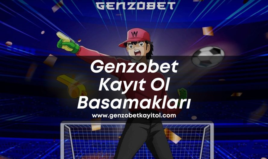 Genzobet Kayıt Ol Basamakları